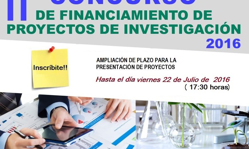Ampliación de plazo para presentación de Proyectos de Investigación en el  «II Concurso de Financiamiento de Proyectos de Investigación 2016»